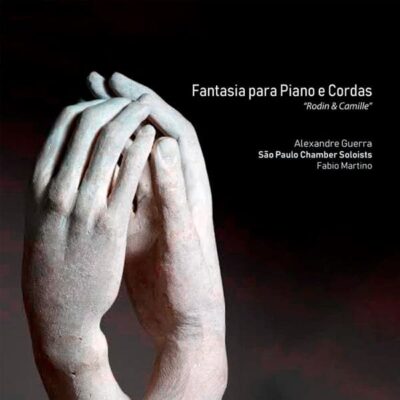 Estudio de gravacao Jacaranda - Musica - Mixagem - Masterizacao em sao paulo 1 - Fantasia para Piano e Cordas Rodin e Camille Alexandre Guerra Sa?o Paulo Chamber Soloists Fabio Martino Estudio de gravacao Jacaranda - Musica - Mixagem - Masterizacao em sao paulo 1 - Fantasia para Piano e Cordas Rodin e Camille Alexandre Guerra Sa?o Paulo Chamber Soloists Fabio Martino